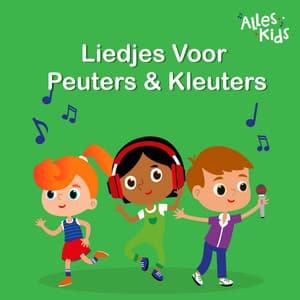 Liedjes voor peuters en kleuters - Alles Kids