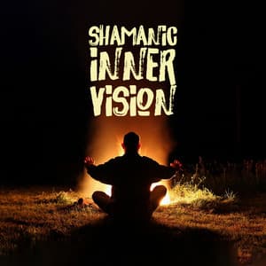 Shamanic Inner Vision: Astral Shamanic Meditation, Calm The Mind - Spiritual Enlightenment Unit