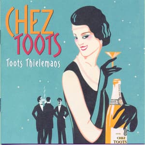 Chez Toots - Toots Thielemans