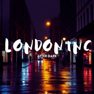 After Dark - London Inc