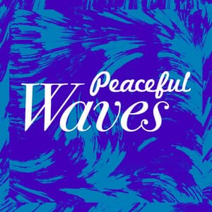 Peaceful Waves - Nature Waves