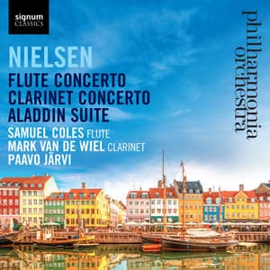 Nielsen: Flute Concerto / Clarinet Concerto / Aladdin Suite - Carl Nielsen