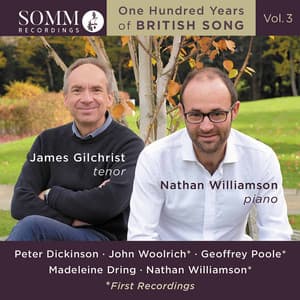 One Hundred Years of British Song, Vol. 3 - James Gilchrist
