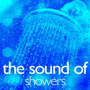 The Sound of Showers - Water Sounds for Sleep