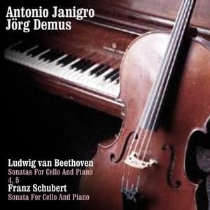 Ludwig van Beethoven: Sonatas For Cello And Piano 4 And 5 / Franz Schubert: Sonata For Cello And Piano - Antonio Janigro
