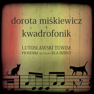 Lutoslawski Tuwim. Piosenki nie tylko dla dzieci. - Witold Lutosławski