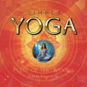 Pulse of the Woods: Forest Yoga Flow - Simply Yoga