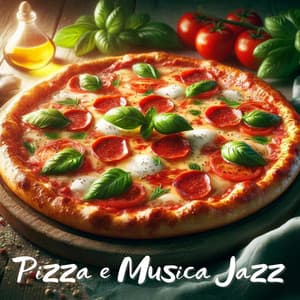 Pizza e musica jazz: Atmosfera da ristorante italiano - Rilassante accademia di musica jazz