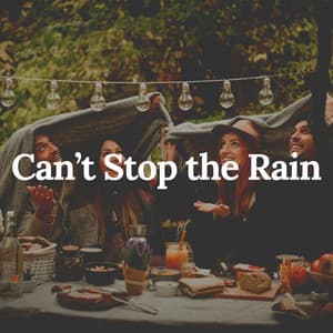 Can’t Stop the Rain - Nature & Rainforest Sounds Collective