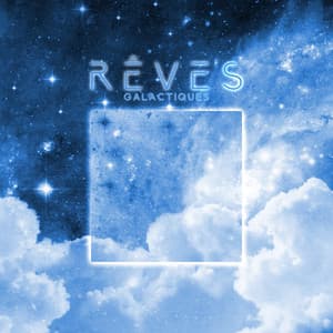 Rêves galactiques: Musique planante, Sons de l'espace ambiant pour un sommeil réparateur - Sophrologie musique d'ambiance