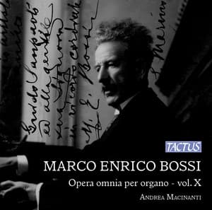 Bossi: Complete Organ Music, Vol. 10 - Marco Enrico Bossi