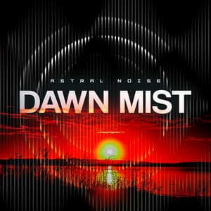 Dawn Mist - Astral Noise