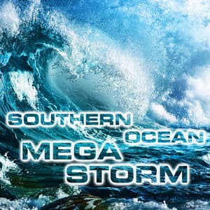 Southern Ocean Megastorm - Megastorms