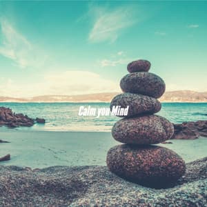 Calm you Mind - Coffee House Smooth Jazz Playlist
