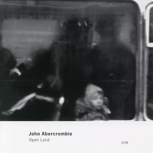 Open Land - John Abercrombie
