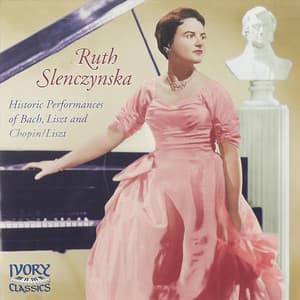 The Legacy of a Genius - Ruth Slenczynska