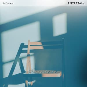 ENTERTAIN - loftown