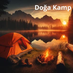 Doğa Kamp: Rahatlama, Uyku ve Meditasyon - Doğanın Müziği