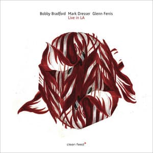 Live In LA - Bobby Bradford