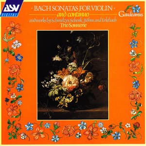 Bach: Sonatas for Violin and Continuo; and works by Schmelzer, Schenk, Böhm and Erlebach - Trio Sonnerie