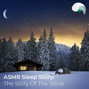 ASMR Sleep Story: The Story Of The Wind - RelaxMyBrain