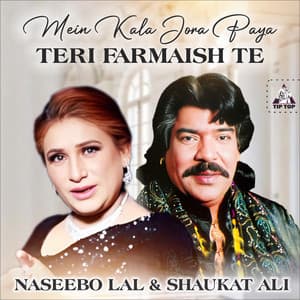 Mein Kala Jora Paya Teri Farmaish Te - Shaukat Ali