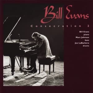 Consecration II - Bill Evans