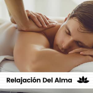 Relajación Del Alma - Masaje Tantrico Musica Colección