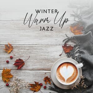 Winter Warm Up Jazz: Warming Jazz Background Slow Bossa Nova for Winter - Chriss BossaNova