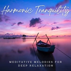 Harmonic Tranquility: Meditative Melodies for Deep Relaxation - Reiki harmonia