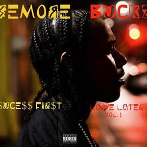 Success First Love Later - Semore Buckz