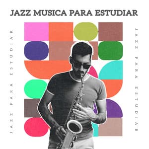 Jazz Musica para Estudiar - Jazz para Estudiar