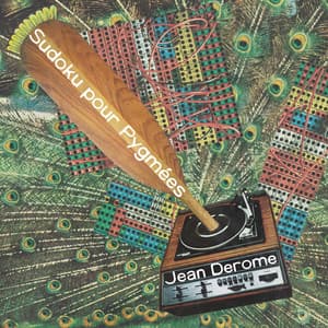 Sudoku pour Pygmées - Jean Derome