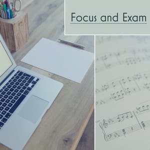 Focus and Exam – Music for Study, Classical Sounds, Motivational Songs, Easy Exam with Bach, Focus Music - Classical Study Music Ensemble
