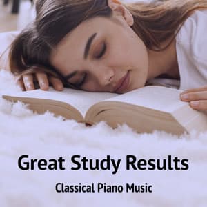Great Study Results Classical Piano Music - Exam Study Classical Music Orchestra