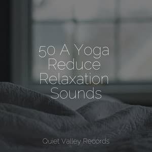 50 A Yoga Reduce Relaxation Sounds - Rain Sounds Factory STHLM