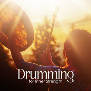 Drumming for Inner Strength: Calming Drum for Relief - Shamanic Drums Sounds