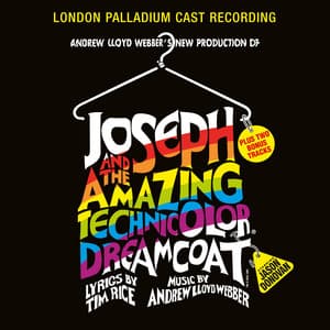 Andrew Lloyd Webber's New Production of Joseph and the Amazing Technicolor Dreamcoat - Andrew Lloyd Webber