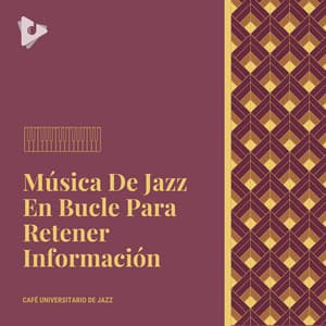 Música De Jazz En Bucle Para Retener Información - Café Universitario de Jazz
