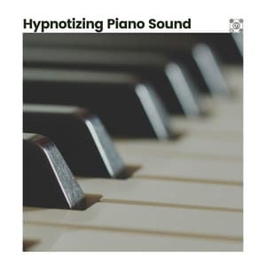 Hypnotizing Piano Sound - PianoDreams