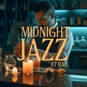 Midnight Jazz at Bar: Fall in Love with Jazz Music - Jazz Night Music Paradise