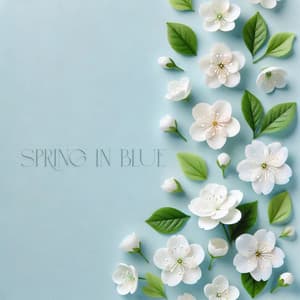 Spring in Blue - Eliana Blue