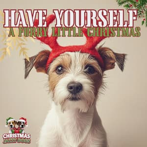 Have Yourself a Furry Little Christmas - Christmas Jazzy Dogs