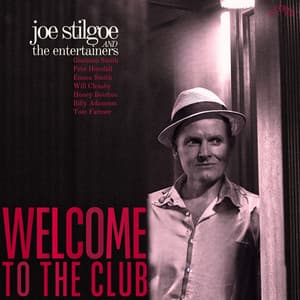 Welcome To The Club - Joe Stilgoe