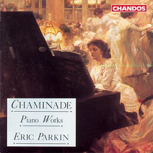 Chaminade: Piano Works - Cécile Chaminade