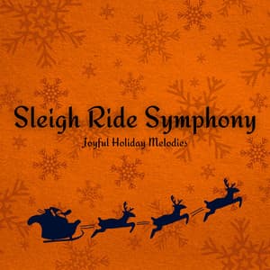 Sleigh Ride Symphony Joyful Holiday Melodies - Christmas Music Background