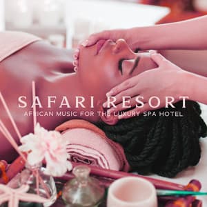 Safari Resort - Deep Massage Tribe