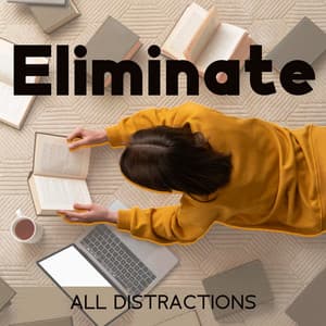 Eliminate All Distractions: Healing Alpha-Waves Frequency during Learning - Focus Skills Zone