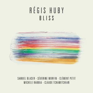 BLISS - Régis Huby