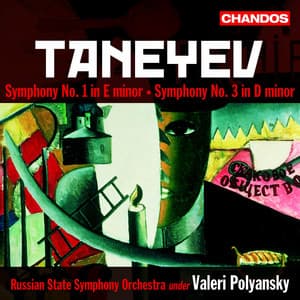 Taneyev: Symphonies Nos. 1 & 3 - Sergei Taneyev